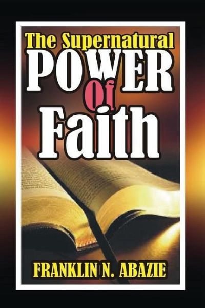 The Supernatural Power of Faith