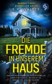 Die Fremde in unserem Haus (eBook, ePUB) Die Fremde in unserem Haus (eBook, ePUB)
