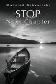 Stop, Next Chapter