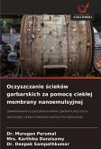 Oczyszczanie ¿cieków garbarskich za pomoc¿ ciek¿ej membrany nanoemulsyjnej Oczyszczanie ¿cieków garbarskich za pomoc¿ ciek¿ej membrany nanoemulsyjnej