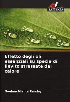 Cover Effetto degli oli essenziali su specie di lievito stressate dal calore