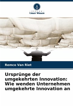 Cover Ursprünge der umgekehrten Innovation: Wie wenden Unternehmen umgekehrte Innovation an