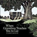 When Grandma Teaches You to Lie