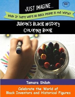 Jaxon's Black History Coloring Book - Book One Cover Jaxon's Black History Coloring Book - Book One