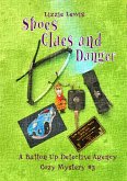 Shoes Clues and Danger: A Button Up Detective Agency Cozy Mystery #3 (eBook, ePUB) Shoes Clues and Danger: A Button Up Detective Agency Cozy Mystery #3 (eBook, ePUB)