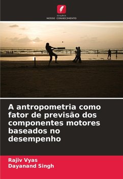 Cover A antropometria como fator de previsão dos componentes motores baseados no desempenho