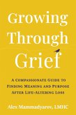 Growing Through Grief Growing Through Grief