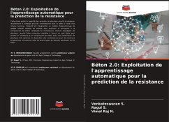 Béton 2.0: Exploitation de l'apprentissage automatique pour la prédiction de la résistance - S., Venkateswaran;S., Ragul;N., Vimal Raj