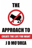 Create the Life You Want Create the Life You Want