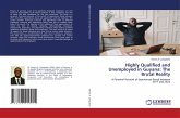 Highly Qualified and Unemployed in Guyana: The Brutal Reality Highly Qualified and Unemployed in Guyana: The Brutal Reality