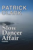 The Slow Dancer Affair The Slow Dancer Affair