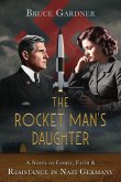 The Rocket Man's Daughter The Rocket Man's Daughter