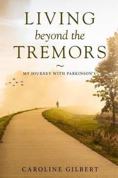 Living Beyond the Tremors - Gilbert, Caroline