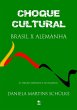 Choque Cultural - Brasil X Alemanha... - Bild 1