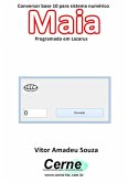 Conversor Base 10 Para Sistema Numérico Maia Programado No Lazarus (eBook, PDF)