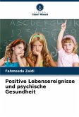 Positive Lebensereignisse und psychische Gesundheit