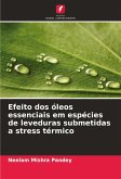 Efeito dos óleos essenciais em espécies de leveduras submetidas a stress térmico
