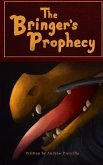 The Bringer's Prophecy The Bringer's Prophecy