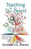 Teaching in the Spirit Teaching in the Spirit