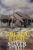 The Golden House on Silver Street The Golden House on Silver Street