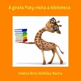 A Girafa Paty Visita A Biblioteca (eBook, PDF)