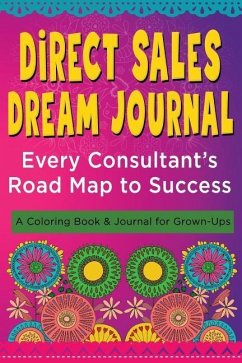 Cover Direct Sales Dream Journal - Every Consultant's Road Map to Success