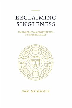 Reclaiming Singleness - McManus, Sam T