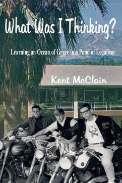 What Was I Thinking? - McClain, Kent