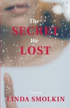 The Secret We Lost - Smolkin, Linda