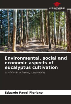 Environmental, social and economic aspects of eucalyptus cultivation - Floriano, Eduardo Pagel