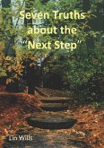 Seven Truths about the "Next Step" (eBook, ePUB) Seven Truths about the "Next Step" (eBook, ePUB)