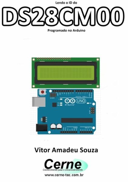 Lendo O Id Do Ds28cm00 Programado No Arduino (eBook, PDF) Lendo O Id Do Ds28cm00 Programado No Arduino (eBook, PDF)
