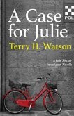 A Case for Julie A Case for Julie