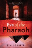 Eve of the Pharaoh Eve of the Pharaoh