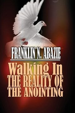 Cover Walking in the Reality of the Anointing