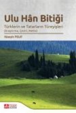 Ulu Han Bitigi Türklerin ve Tatarlarin Türeyisleri Ulu Han Bitigi Türklerin ve Tatarlarin Türeyisleri