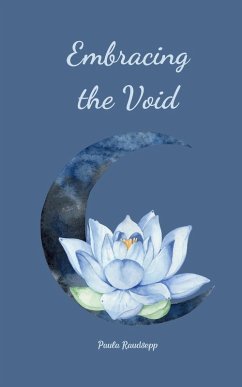 Embracing the Void - Raudsepp, Paula