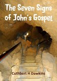 The Seven Signs of John's Gospel (eBook, ePUB) The Seven Signs of John's Gospel (eBook, ePUB)