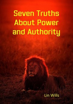 Seven Truths About Power and Authority (eBook, ePUB) - Wills, Lin