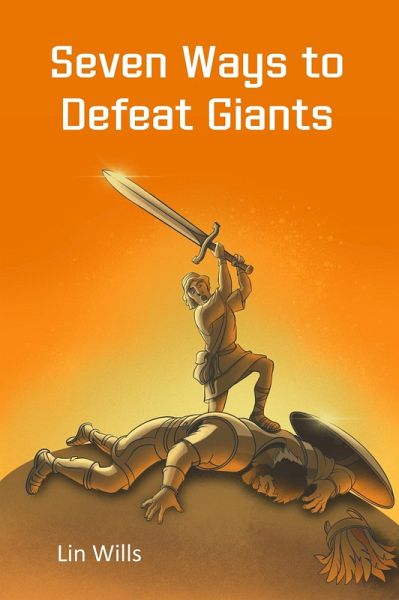 Seven Ways to Defeat Giants (eBook, ePUB) Seven Ways to Defeat Giants (eBook, ePUB)