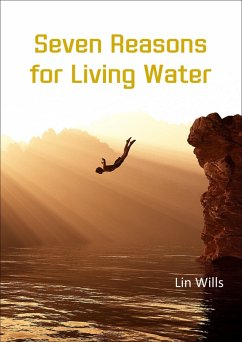 Cover Seven Reasons for Living Water (eBook, ePUB)