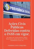 Ações Civis Públicas Deferidas Contra O Inss Em Vigor (eBook, PDF) Ações Civis Públicas Deferidas Contra O Inss Em Vigor (eBook, PDF)