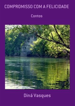 Compromisso Com A Felicidade (eBook, PDF) - Vasques, Diná