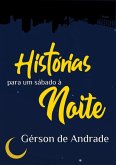 Histórias Para Um Sábado À Noite (eBook, PDF)