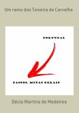 Um Ramo Dos Teixeira De Carvalho (eBook, PDF) Um Ramo Dos Teixeira De Carvalho (eBook, PDF)