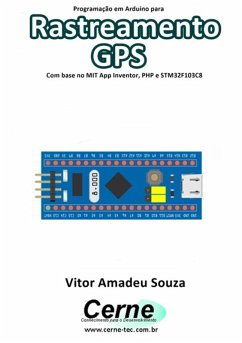 Cover Programação Em Arduino Para Rastreamento Gps Com Base No Mit App Inventor, Php E Stm32f103c8 (eBook, PDF)