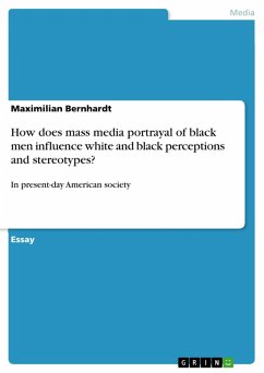 How does mass media portrayal of black men influence white and black perceptions and stereotypes? (eBook, PDF)