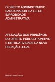 O Direito Administrativo Sancionador E A Lei De Improbidade Administrativa: (eBook, PDF)