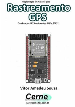 Cover Programação Em Arduino Para Rastreamento Gps Com Base No Mit App Inventor, Php E Esp32 (eBook, PDF)