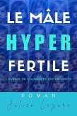 Le mâle hyperfertile (eBook, ePUB)